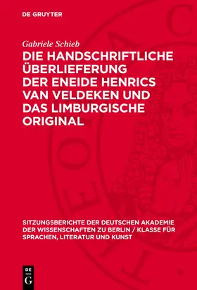 Schieb |  Die handschriftliche Überlieferung der Eneide Henrics van Veldeken und das Limburgische Original | eBook | Sack Fachmedien