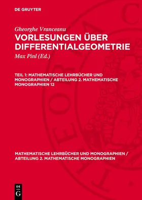 Pinl / Vranceanu |  Gheorghe Vranceanu: Vorlesungen über Differentialgeometrie. Teil 1 | eBook | Sack Fachmedien