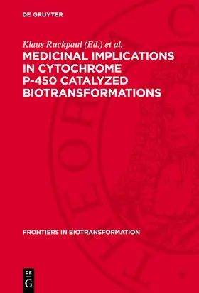 Ruckpaul / Rein |  Medicinal Implications in Cytochrome P-450 Catalyzed Biotransformations | eBook | Sack Fachmedien