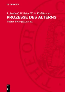 Arnhold / Beier / Frolkis et al. |  Prozesse des Alterns | Buch |  Sack Fachmedien