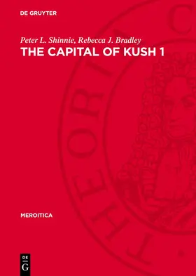 Bradley / Shinnie |  The Capital of Kush 1 | Buch |  Sack Fachmedien