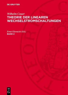 Glowatzki | Wilhelm Cauer: Theorie der linearen Wechselstromschaltungen. Band 2 | E-Book | sack.de