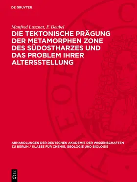 Lusznat / Deubel |  Die tektonische Prägung der Metamorphen Zone des südostharzes und das Problem ihrer Altersstellung | eBook | Sack Fachmedien