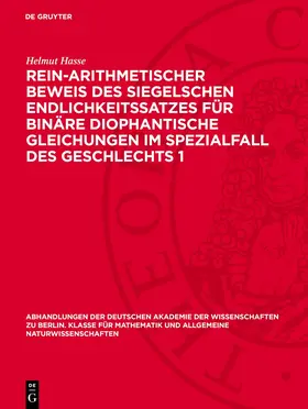 Hasse |  Rein-arithmetischer Beweis des Siegelschen Endlichkeitssatzes für binäre diophantische Gleichungen im Spezialfall des Geschlechts 1 | eBook | Sack Fachmedien