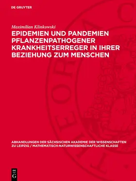Klinkowski |  Epidemien und Pandemien pflanzenpathogener Krankheitserreger in ihrer Beziehung zum Menschen | eBook | Sack Fachmedien