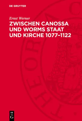 Werner |  Zwischen Canossa und Worms Staat und Kirche 1077–1122 | eBook | Sack Fachmedien