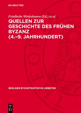 Brandes / Winkelmann |  Quellen zur Geschichte des Frühen Byzanz (4.¿9. Jahrhundert) | Buch |  Sack Fachmedien