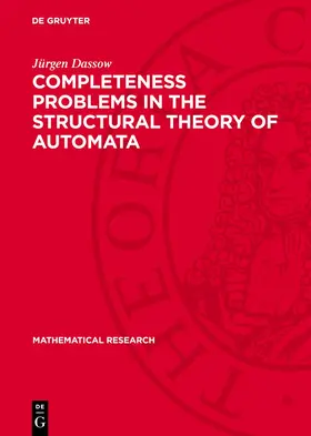 Dassow |  Completeness Problems in the Structural Theory of Automata | Buch |  Sack Fachmedien