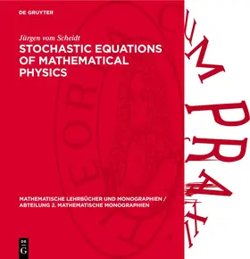 Scheidt |  Stochastic Equations of Mathematical Physics | eBook | Sack Fachmedien
