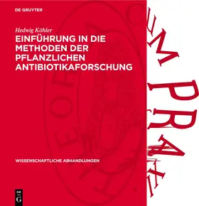 Köhler |  Einführung in die Methoden der pflanzlichen Antibiotikaforschung | eBook | Sack Fachmedien