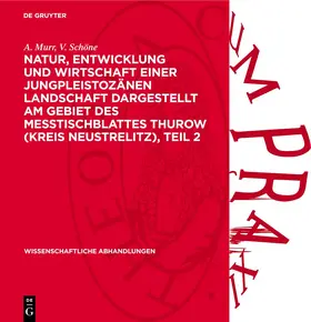 Kaussmann / Kudoke / Mäde |  Natur, Entwicklung und Wirtschaft einer Jungpleistozänen Landschaft dargestellt am Gebiet des Messtischblattes Thurow (Kreis Neustrelitz), Teil 2 | Buch |  Sack Fachmedien
