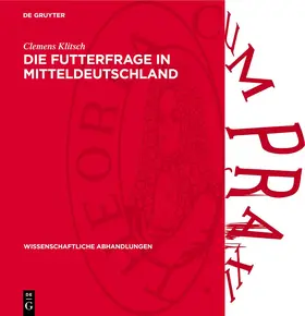 Klitsch |  Die Futterfrage in Mitteldeutschland | eBook | Sack Fachmedien