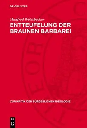Weissbecker |  Entteufelung der braunen Barbarei | Buch |  Sack Fachmedien