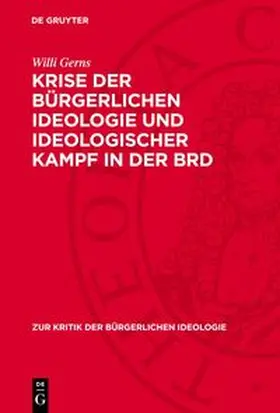 Gerns |  Krise der bürgerlichen Ideologie und ideologischer Kampf in der BRD | Buch |  Sack Fachmedien