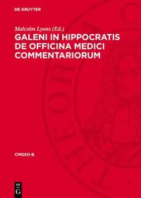 Lyons |  Galeni In Hippocratis De officina medici commentariorum | Buch |  Sack Fachmedien