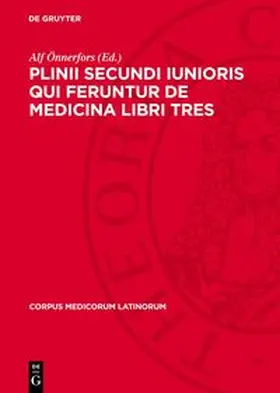 Önnerfors |  Plinii Secundi iunioris qui feruntur De medicina libri tres | Buch |  Sack Fachmedien