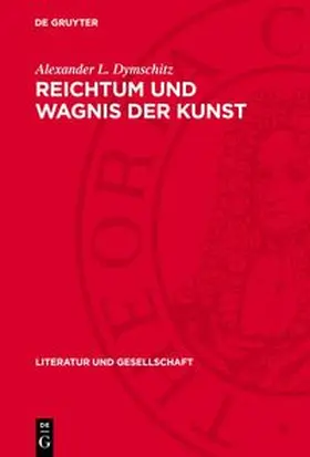 Dymschitz |  Reichtum und Wagnis der Kunst | Buch |  Sack Fachmedien