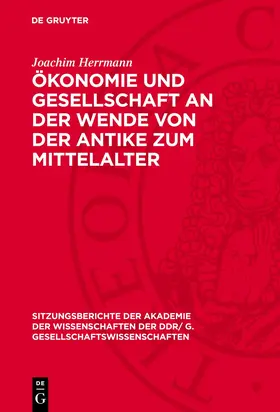 Herrmann |  Ökonomie und Gesellschaft an der Wende von der Antike zum Mittelalter | Buch |  Sack Fachmedien