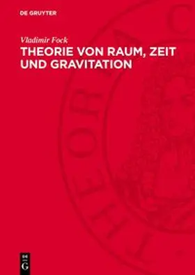 Fock |  Theorie von Raum, Zeit und Gravitation | Buch |  Sack Fachmedien