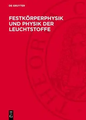 Görlich / Ortmann |  Festkörperphysik und Physik der Leuchtstoffe | Buch |  Sack Fachmedien