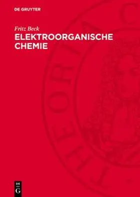 Beck |  Elektroorganische Chemie | Buch |  Sack Fachmedien