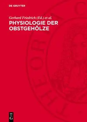 Friedrich / Neumann / Vogl |  Physiologie der Obstgehölze | Buch |  Sack Fachmedien