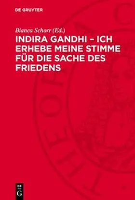 Schorr |  Indira Gandhi - Ich erhebe meine Stimme für die Sache des Friedens | Buch |  Sack Fachmedien