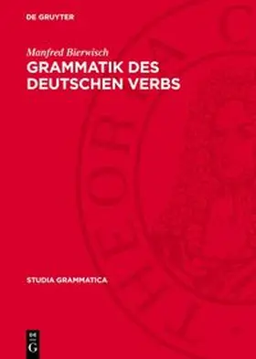 Bierwisch |  Grammatik des deutschen Verbs | Buch |  Sack Fachmedien