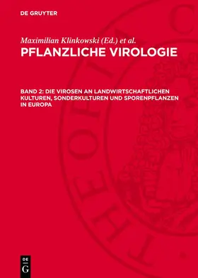 Klinkowski / Schmelzer / Spaar |  Pflanzliche Virologie, Band 2, Die Virosen an landwirtschaftlichen Kulturen, Sonderkulturen und Sporenpflanzen in Europa | Buch |  Sack Fachmedien