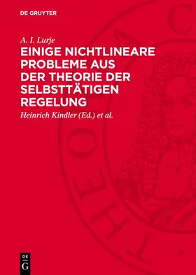 Lurje / Kindler / Reissig |  Einige nichtlineare Probleme aus der Theorie der selbsttätigen Regelung | eBook | Sack Fachmedien