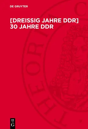 Historiker-Gesellschaft der DDR | [Dreißig Jahre DDR] 30 Jahre DDR | Buch | 978-3-11-275454-2 | sack.de