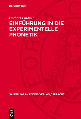Lindner |  Einführung in die experimentelle Phonetik | Buch |  Sack Fachmedien