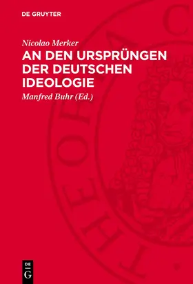 Merker / Buhr |  An den Ursprüngen der deutschen Ideologie | Buch |  Sack Fachmedien