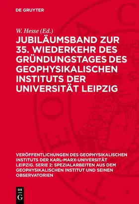 Hesse |  Jubiläumsband zur 35. Wiederkehr des Gründungstages des Geophysikalischen Instituts der Universität Leipzig | eBook | Sack Fachmedien