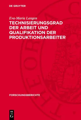 Langen |  Technisierungsgrad der Arbeit und Qualifikation der Produktionsarbeiter | Buch |  Sack Fachmedien