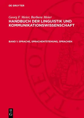 Meier |  Handbuch der Linguistik und Kommunikationswissenschaft, Band 1, Sprache, Sprachentstehung, Sprachen | Buch |  Sack Fachmedien