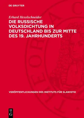 Hexelschneider |  Die russische Volksdichtung in Deutschland bis zur Mitte des 19. Jahrhunderts | eBook | Sack Fachmedien