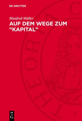 Müller |  Auf dem Wege zum "Kapital" | Buch |  Sack Fachmedien