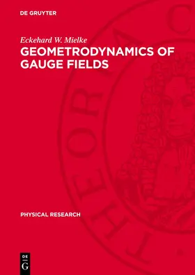 Mielke |  Geometrodynamics of Gauge Fields | Buch |  Sack Fachmedien