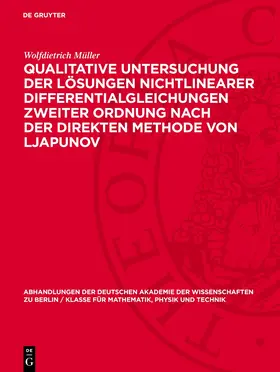 Müller |  Qualitative Untersuchung der Lösungen nichtlinearer Differentialgleichungen zweiter Ordnung nach der direkten Methode von Ljapunov | Buch |  Sack Fachmedien