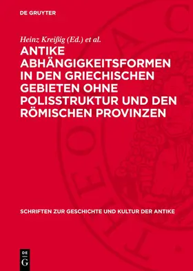 Kreißig / Kühnert |  Antike Abhängigkeitsformen in den griechischen Gebieten ohne Polisstruktur und den römischen Provinzen | Buch |  Sack Fachmedien