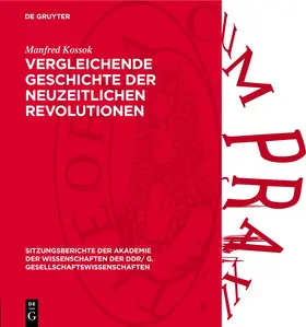 Kossok |  Vergleichende Geschichte der neuzeitlichen Revolutionen | Buch |  Sack Fachmedien