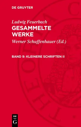 Feuerbach / Schuffenhauer |  Gesammelte Werke, Band 9, Kleinere Schriften II | Buch |  Sack Fachmedien