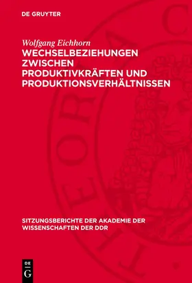 Eichhorn |  Wechselbeziehungen zwischen Produktivkräften und Produktionsverhältnissen | eBook | Sack Fachmedien