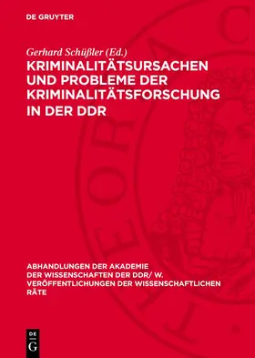 Schüßler |  Kriminalitätsursachen und Probleme der Kriminalitätsforschung in der DDR | eBook | Sack Fachmedien