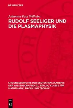 Wilhelm |  Rudolf Seeliger und die Plasmaphysik | eBook | Sack Fachmedien