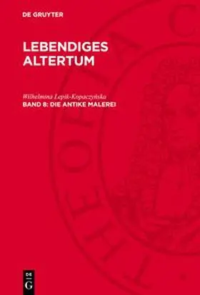 Lepik-Kopaczynska |  Lebendiges Altertum, 8, Die ant¿ke Malerei | Buch |  Sack Fachmedien