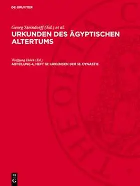Steindorff / Sethe |  Urkunden des ägyptischen Altertums, Abteilung 4, Heft 18, Urkunden der 18. Dynastie | Buch |  Sack Fachmedien