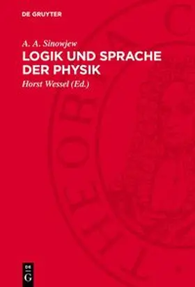 Sinowjew / Wessel |  Logik und Sprache der Physik | Buch |  Sack Fachmedien