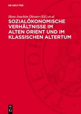 Diesner / Günther / Schrot |  Sozialökonomische Verhältnisse im Alten Orient und im klassischen Altertum | Buch |  Sack Fachmedien